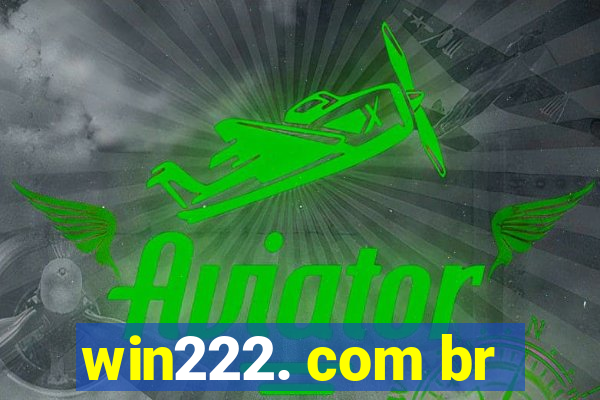 win222. com br